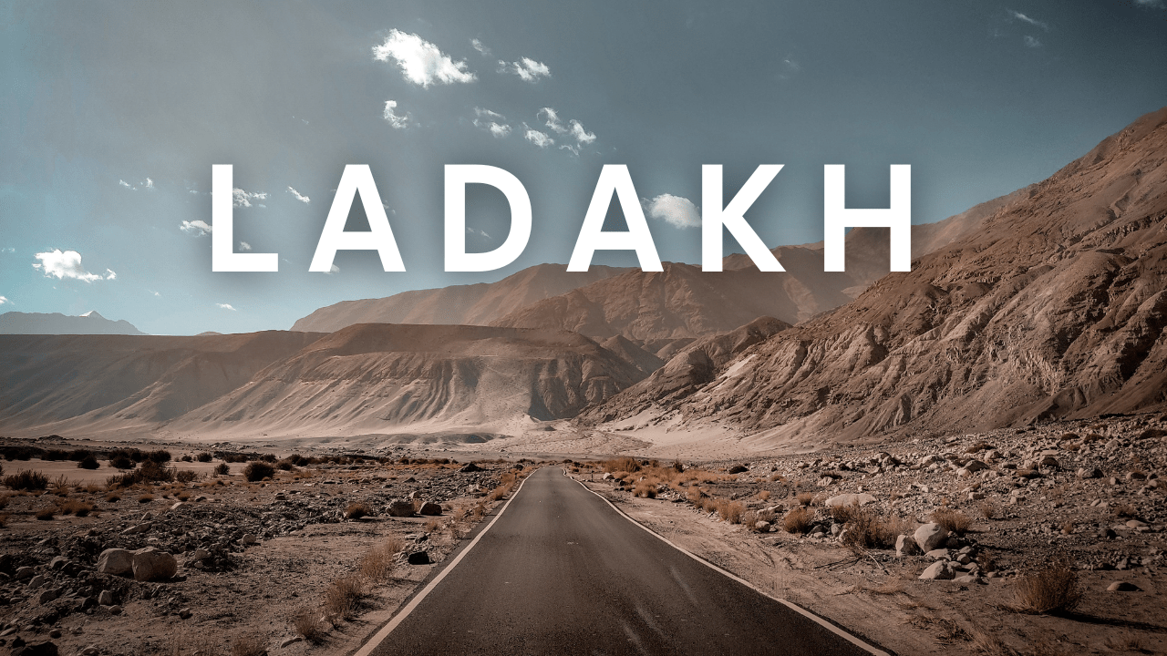 LADAKH