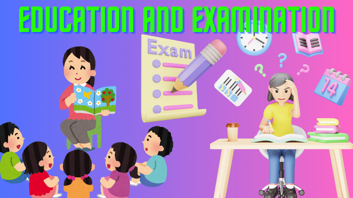 Education and Examination