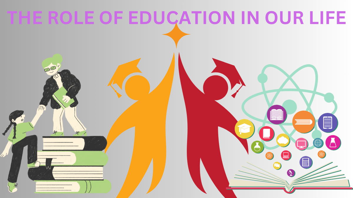 The role of education in our life