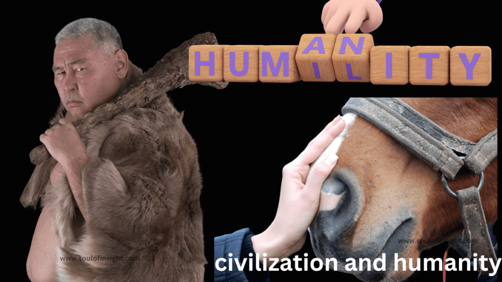 civilization and humanity